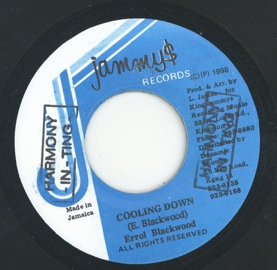 '' COOLING DOWN.'' errol blackwood. KING JAMMY'S RECORDS 7in 1998.