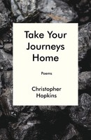 Take Your Journeys Home Christopher Hopkins Taschenbuch Englisch 2023