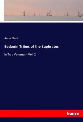 Anne Blunt | Bedouin Tribes of the Euphrates | Taschenbuch | Englisch (2021)