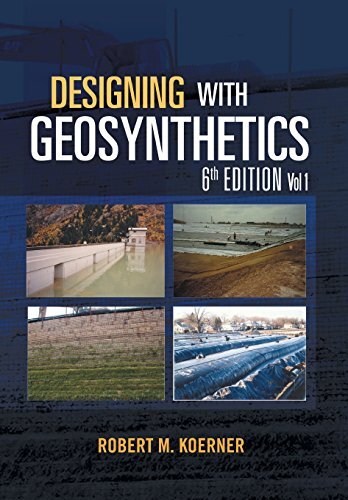 Robert M Koerne Designing With Geosynthetics - 6th Edition V