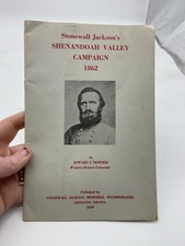 Stonewall Jackson’s Shenandoah Valley Campaign 1862, by Edward Downer, 1959