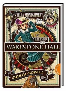 Stella Montgomery und die magischen Bilder von Wake... | Buch | Zustand sehr gut
