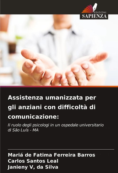 Assistenza Umanizzata Per Gli Anziani Con Difficoltà Di Comunicazione: Buch 2025-image