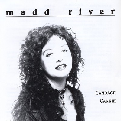 Candace Carnie Madd River (CD)