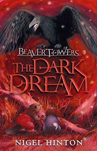 Beaver Towers:: Dark Dream-Nigel Hinton