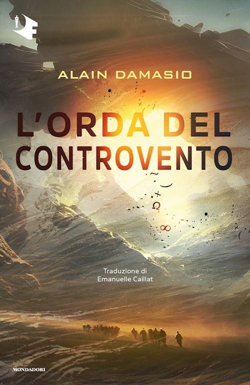 L'ORDA DEL CONTROVENTO  - DAMASIO ALAIN - MONDADORI