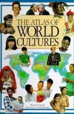 The Atlas of World Cultures by Brunetto Chiarelli;  Anna Lisa Bebi
