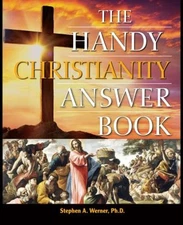 The Handy Christianity Answer Book Paperback Stephen A. Werner