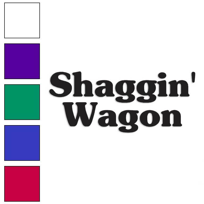 Shagging Wagon, Vinyl Decal Sticker, Multiple Colors & Sizes #1855