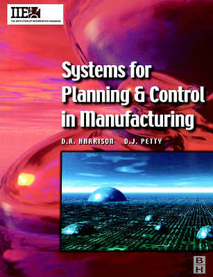 Systems for Planning and Control in Manufacturing (IIE Core Textbooks Series) b