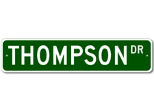 Thompson Drive Street Sign Personalized Custom Last Name Metal Sign - Aluminum
