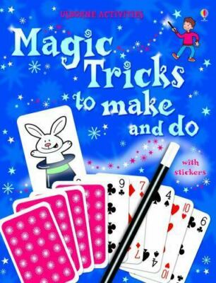 Magic Tricks to Make and Do (Usborne Activities) by Denne, Ben