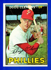1967 TOPPS #489 DOUG CLEMENS PHILADELPHIA PHILLIES CARD -- EX MINT