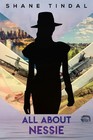 Shane Tindal All About Nessie (Paperback)