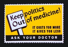 Keep Politics Out of Medicine Poster Stamp - It Cost You More It Gives You Less