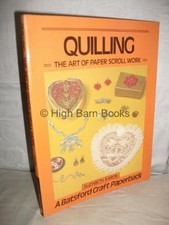 Quilling: Art of Paper Scroll Work (Craft Paperbac by Elisabeth Aaron 0713446234