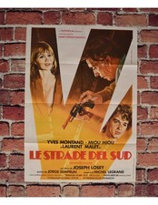 Affiche LE STRADE DEL SUD Miou Miou Yves Montand Joseph Losey A30