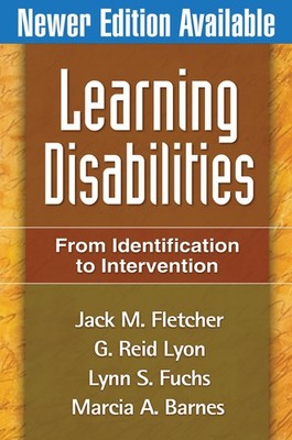 Learning Disabilities, First Edition: From Identification to Intervention