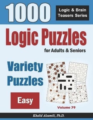 Khalid Alzamili Logic Puzzles For Adults & Seniors (Paperback)