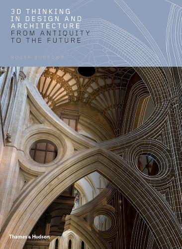 Thumbnail - Roger Burrows 3d Thinking In Design And Architecture (gebundene