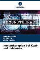 Deepika Saini (U. A.) | Immuntherapien Bei Kopf- Und Halskrebs | Taschenbuch
