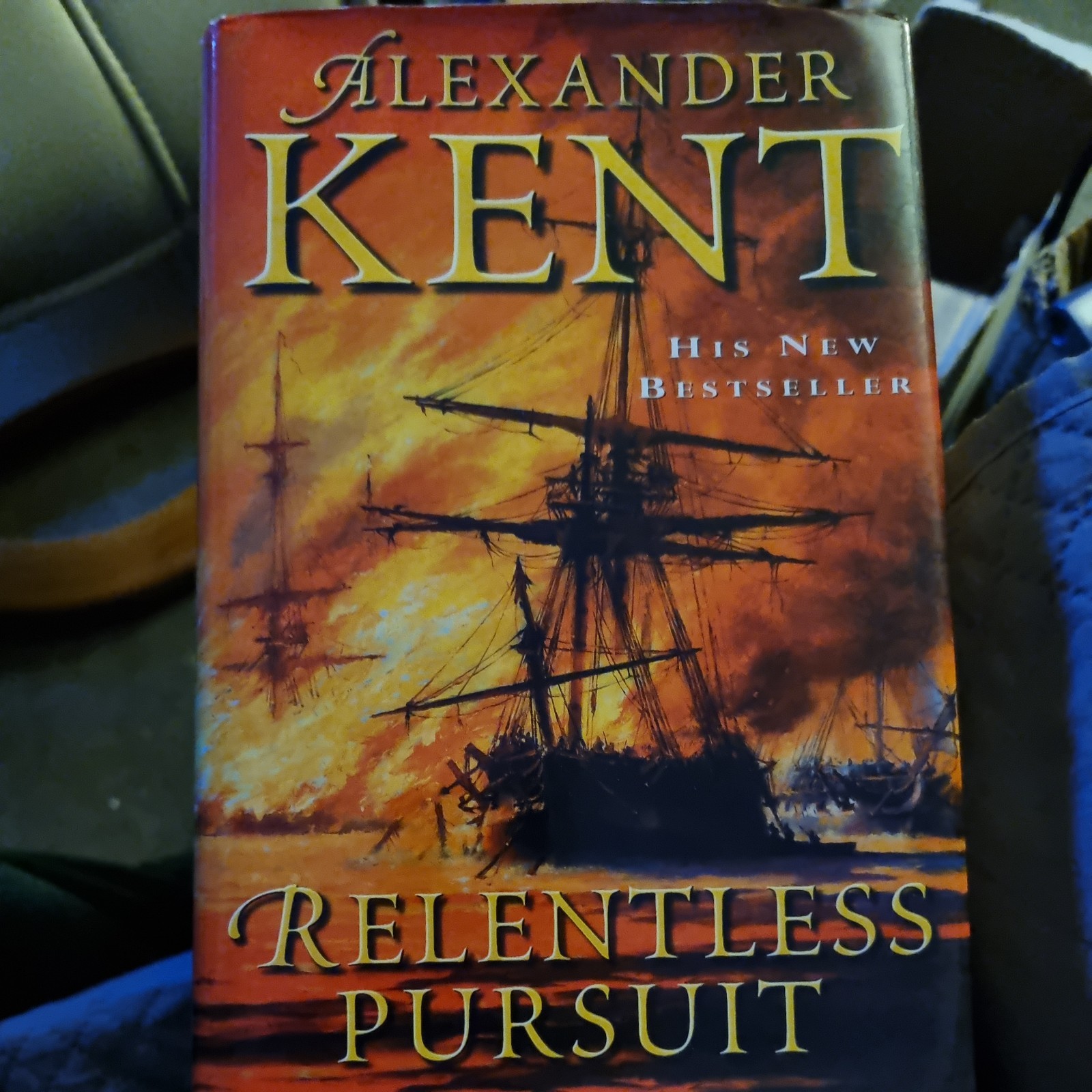 Alexander Kent: Relentless Pursuit: Hard Cover: Dust Jacket: 1st Edition: 2001