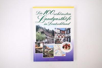 65521 Christine von der Pahlen DIE 100 SCHÖNSTEN LANDGASTHÖFE IN DEUTSCHLAND HC