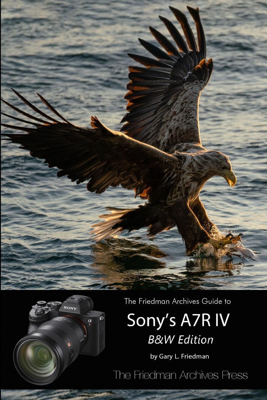 Thumbnail - Gary L. Friedman | The Friedman Archives Guide To Sony's A7r Iv (b&w