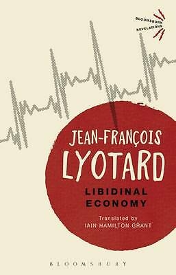 Libidinal Economy by Jean-Francois Lyotard (Paperback, 2015)