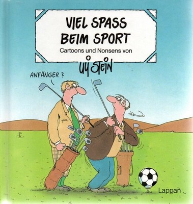 Uli Stein --- Viel Spass Beim Sport --- Cartoon