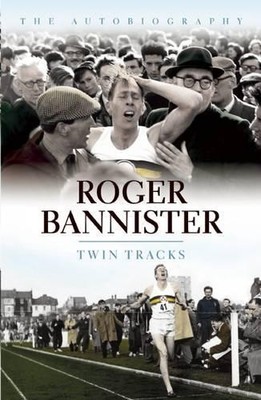 Twin Tracks: The Autobiography by Roger Bannister 184954686X FREE Shipping