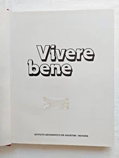 1979 VIVERE BENE Istituto Geografico DE AGOSTINI Novara