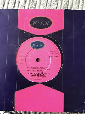 Holland Dozier - If You Don t Want To Be In My Life / Why Can t We Be Lovers  -