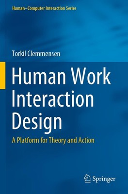 Human Work Interaction Design Torkil Clemmensen