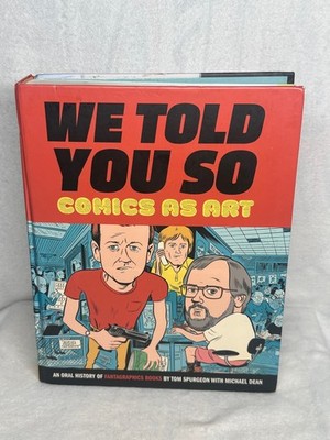 We Told You So Comics As Art Fantagraphics Books Used Condition Book