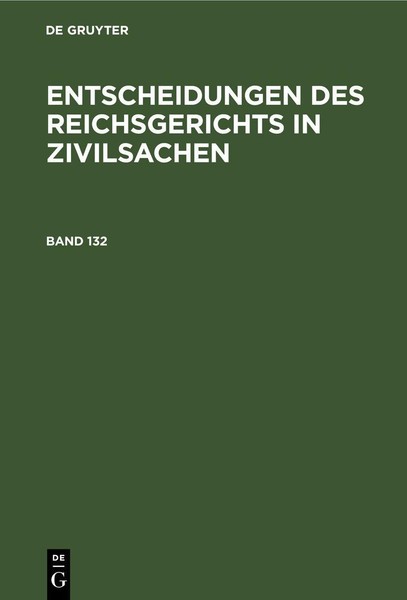 Entscheidungen Des Reichsgerichts In Zivilsachen. Band 132 Mitglieder Des Gerich-image