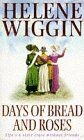 Days of Bread and Roses von Wiggin, Helene | Buch | Zustand gut