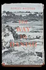 The Way to Danish A Textbook in the Danish Language Written for Americans, 1959