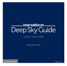 Interstellarum Deep Sky Guide - Field Edition By Ronald Stoyan And Uwe Glahn Interstellarum Deep Sky Guide - Field Edition By Ronald Stoyan And Uwe Glahn