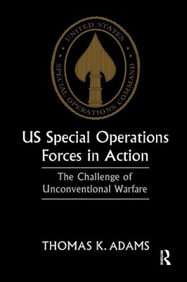 US Special Operations Forces in Action - 9780714643502