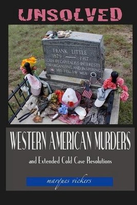 Unsolved Western American Murders and Extended Cold Case Resolutions: California