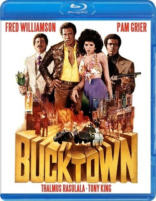 BUCKTOWN Blu-Ray BLAXPLOITATION Pam Grier Carl Weathers SEALED Fred Williamson