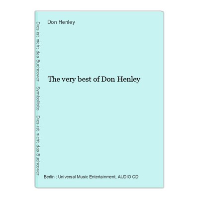The very best of Don Henley Henley, Don (Ausführender):
