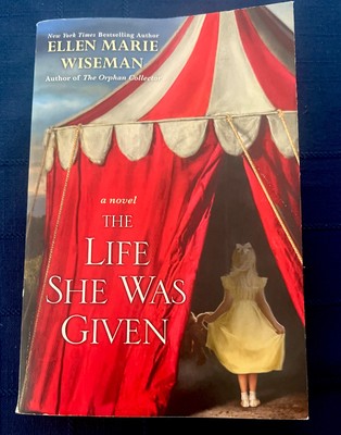 The Life She Was Given - Paperback By Wiseman, Ellen Marie 