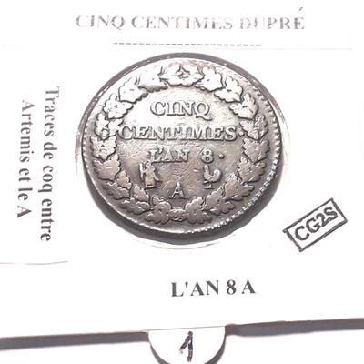 5 Centimes Dupré L'An 8 A-1, traces de coq entre Artémis et le A -1 - Photo 1/4
