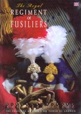 The Royal Regiment of Fusiliers, HM Tower of London By Robert Innes-Smith