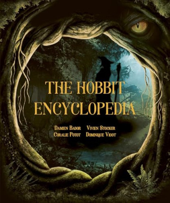The Hobbit Encyclopedia - Hardback NEW Bador, Damien 21/05/2024