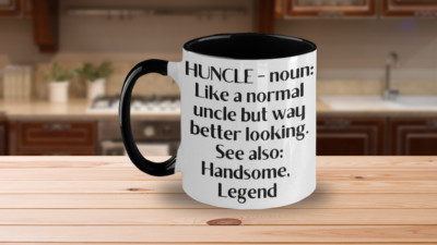 Hunkle - noun: like a normal uncle but way better looking.  See also Handsome, L