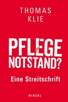 Pflegenotstand? | Thomas Klie | Eine Streitschrift | Taschenbuch | 221 S. | 2024