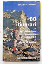CARDELLINA 80 itinerari escursionismo alpinismo scI alpinismo in Valle d'Aosta